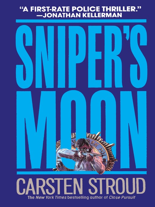 Title details for Sniper's Moon by Carsten Stroud - Wait list